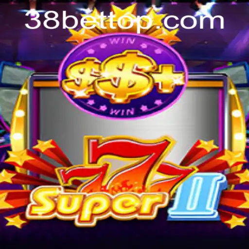 Exploring the Exciting World of Super777II and the Thrilling 38bet Experience